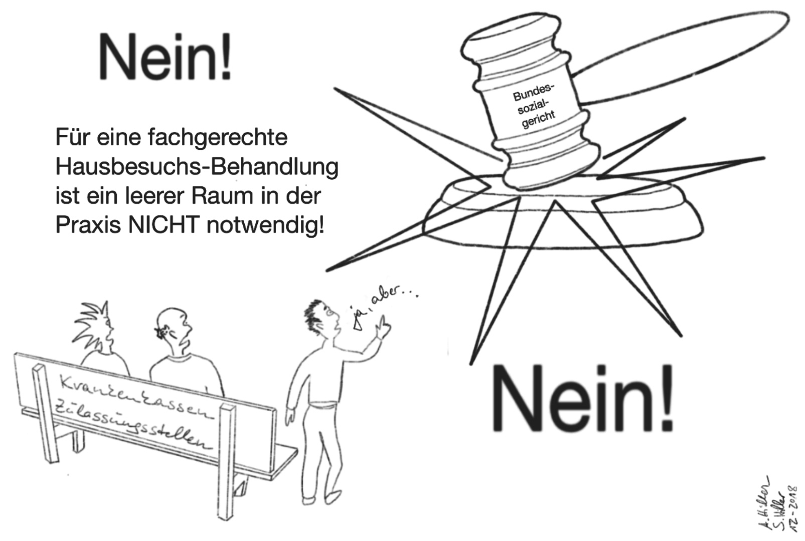 BED Karikatur - Bundessozialgericht bestätigt: Zulassungsstellen dürfen für Hausbesuchstherapeuten keinen zusätzlichen Therapieraum fordern!