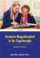 Geriatrie-Biografiearbeit in der Ergotherapie