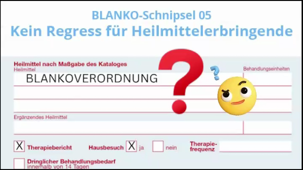 BLANKO-Schnipsel 05: Kein Regress für Heilmittelerbringende